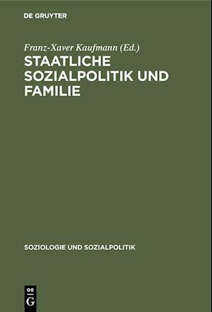 Staatliche Sozialpolitik Und Familie