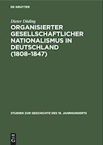 Organisierter Gesellschaftlicher Nationalismus in Deutschland (1808-1847)