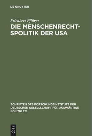 Die Menschenrechtspolitik der USA