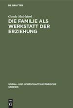 Die Familie ALS Werkstatt Der Erziehung