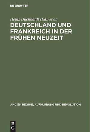 Deutschland und Frankreich in der frühen Neuzeit