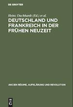 Deutschland und Frankreich in der frühen Neuzeit