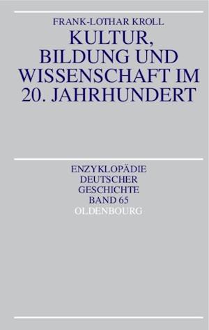 Kultur, Bildung und Wissenschaft im 20. Jahrhundert