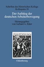 Der Aufstieg der deutschen Arbeiterbewegung
