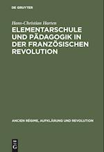 Elementarschule Und Pädagogik in Der Französischen Revolution