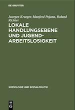 Lokale Handlungsebene und Jugendarbeitslosigkeit