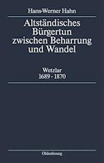 Altständisches Bürgertum zwischen Beharrung und Wandel