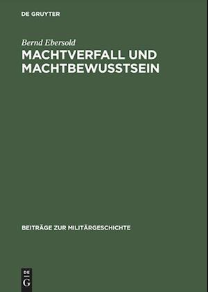 Machtverfall und Machtbewußtsein