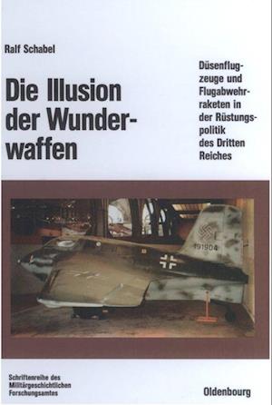 Die Illusion der Wunderwaffen