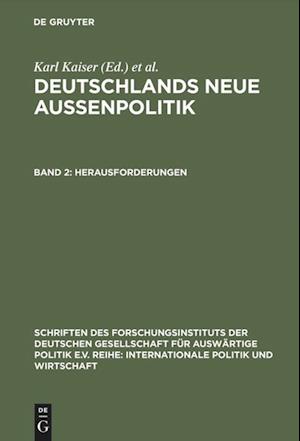 Deutschlands neue Außenpolitik 2. Herausforderungen