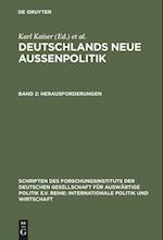 Deutschlands neue Außenpolitik 2. Herausforderungen