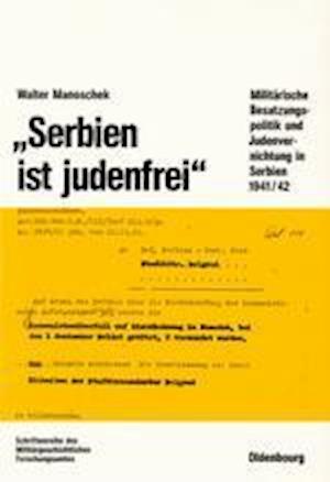 "Serbien ist judenfrei"