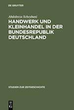 Handwerk und Kleinhandel in der Bundesrepublik Deutschland