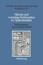 Häresie und vorzeitige Reformation im Spätmittelalter