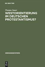 Westorientierung Im Deutschen Protestantismus?