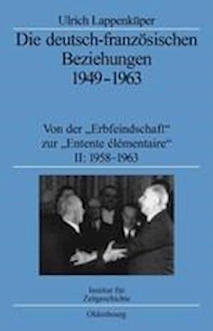 Die deutsch-französischen Beziehungen 1949-1963