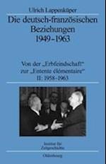 Die deutsch-französischen Beziehungen 1949-1963