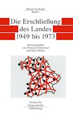 Die Erschließung Des Landes 1949 Bis 1973