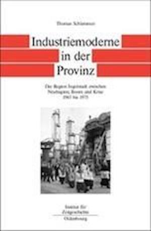 Industriemoderne in der Provinz