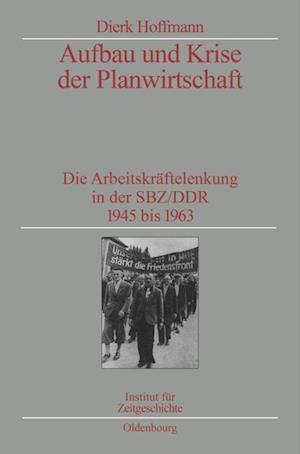 Aufbau und Krise der Planwirtschaft