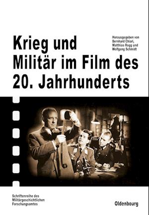 Krieg und Militär im Film des 20. Jahrhunderts