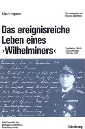 Hopman, A: Leben eines "Wilhelminers"