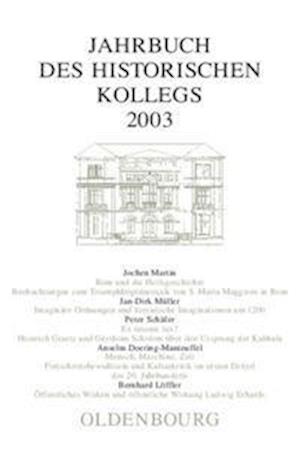 Jahrbuch Des Historischen Kollegs, Jahrbuch Des Historischen Kollegs (2003)