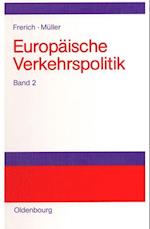 Europäische Verkehrspolitik 2. Landverkehrspolitik