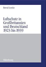 Luftschutz in Großbritannien Und Deutschland 1923 Bis 1939