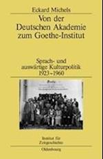 Von der Deutschen Akademie zum Goethe-Institut