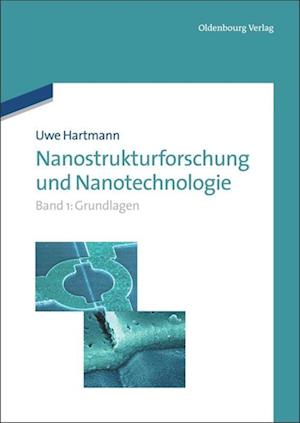 Nanostrukturforschung und Nanotechnologie, Band 1, Grundlagen