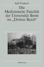 Die Medizinische Fakultät der Universität Bonn im "Dritten Reich"