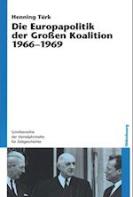 Die Europapolitik der Großen Koalition 1966-1969