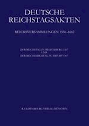 Der Reichstag zu Regensburg 1567 und Der Reichskreistag zu Erfurt 1567