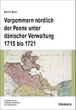 Vorpommern Nördlich Der Peene Unter Dänischer Verwaltung 1715 Bis 1721