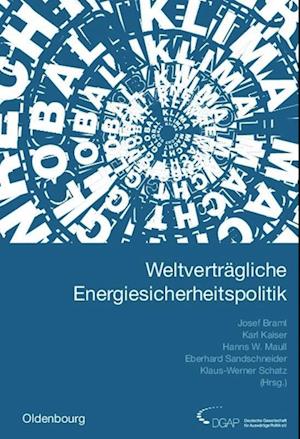 Weltverträgliche Energiesicherheitspolitik