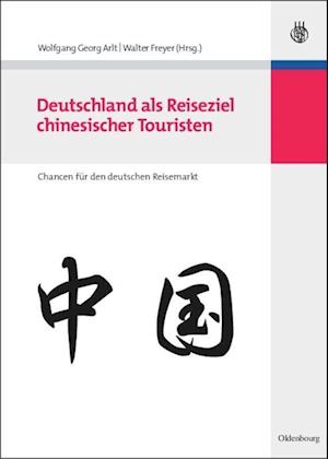 Deutschland ALS Reiseziel Chinesischer Touristen