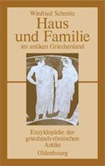 Haus und Familie im antiken Griechenland