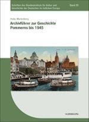 Archivführer Zur Geschichte Pommerns Bis 1945