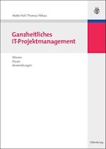 Ganzheitliches It-Projektmanagement