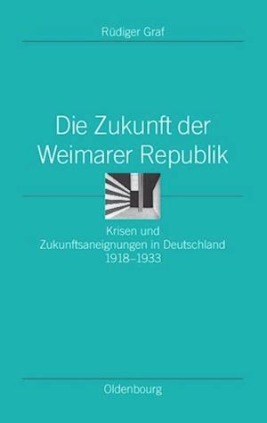 Die Zukunft der Weimarer Republik