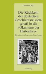 Die Rückkehr der deutschen Geschichtswissenschaft in die "Ökumene der Historiker"