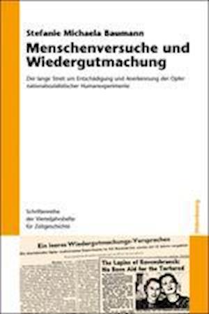 Menschenversuche und Wiedergutmachung