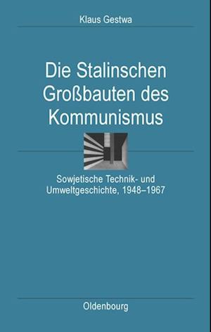 Die Stalinschen Großbauten des Kommunismus