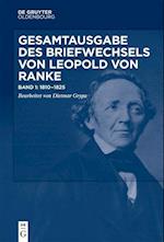 Gesamtausgabe des Briefwechsels von Leopold von Ranke, Band 1, Gesamtausgabe des Briefwechsels von Leopold von Ranke (1810¿1825)