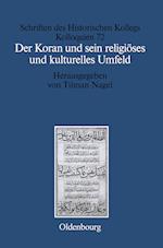 Der Koran und sein religiöses und kulturelles Umfeld