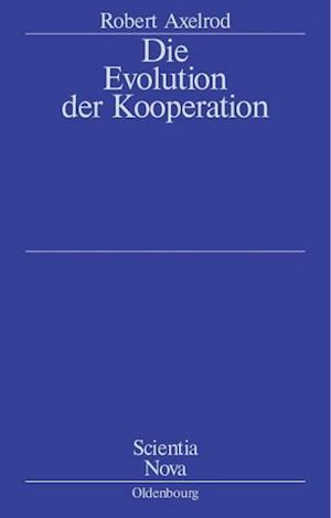 Die Evolution der Kooperation