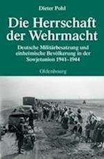 Die Herrschaft der Wehrmacht