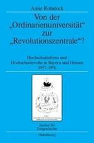 Von der "Ordinarienuniversität" zur "Revolutionszentrale"?