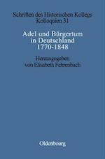 Adel und Bürgertum in Deutschland 1770-1848